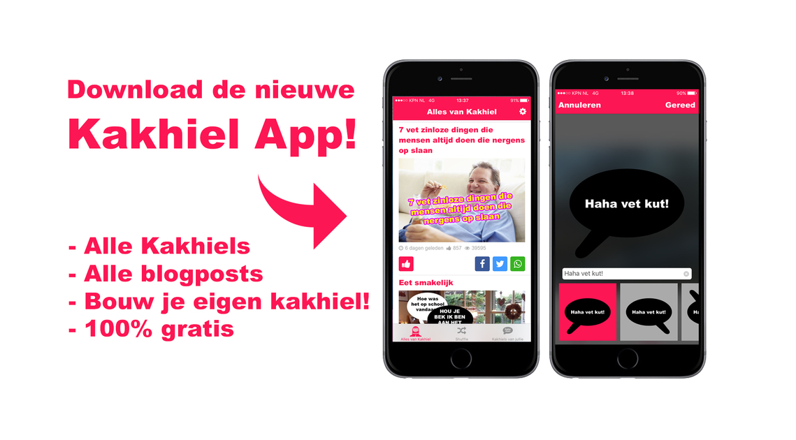 Download de nieuwe Kakhiel app!